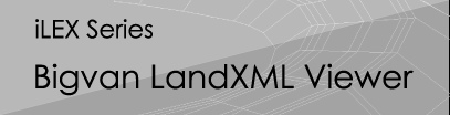  LandXMLビューワソフト　Bigvan LandXML Viewer